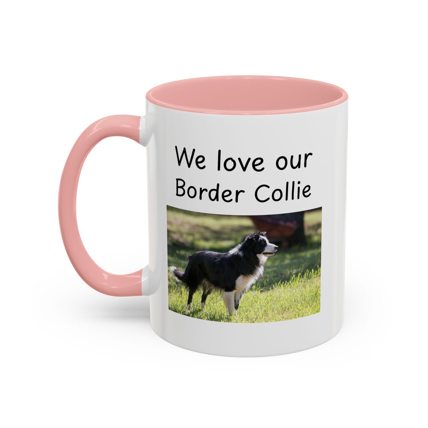 Ceramic Mug - "We Love Our Border Collie"