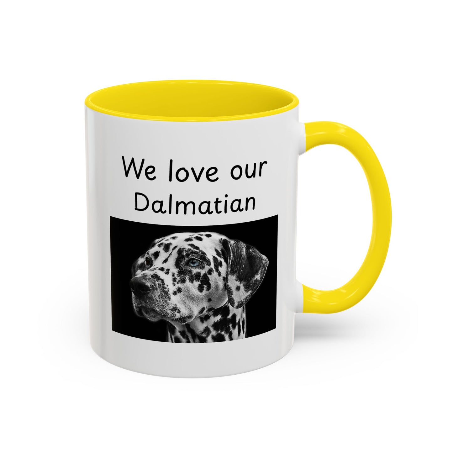 Ceramic Mug - "We Love Our Dalmatian"