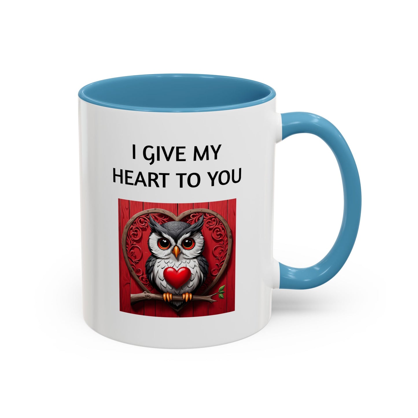 "I Give My Heart To You" - Romantic Quote Coffee Mug
