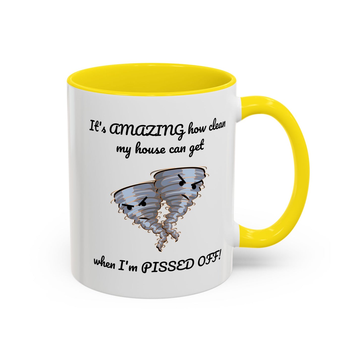 Tasse – Putzen Sie das Haus, wenn Sie sauer sind, lustiges Zitat, 11, 15 oz