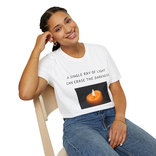 Unisex T-Shirt - A Single Ray Of Light Inspirational Quote