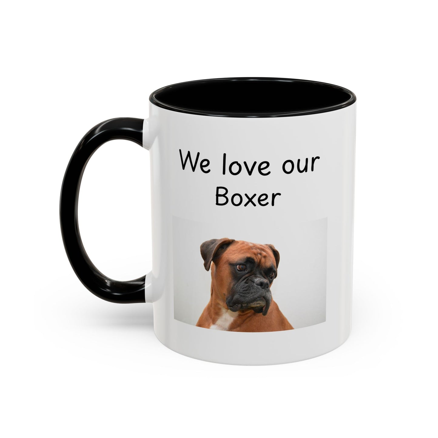 Ceramic Mug - "We Love Our Boxer"