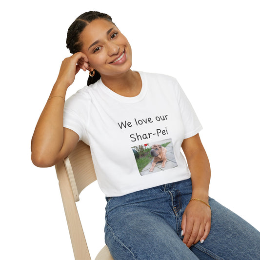 Unisex T-Shirt - "Wir lieben unseren Shar-Pei" - Hundebesitzer T-Shirt