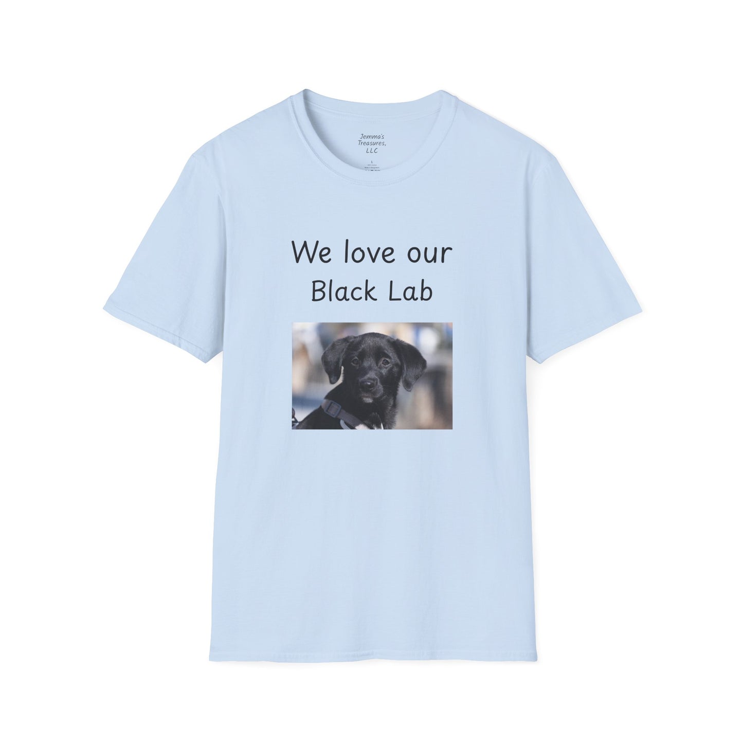 Unisex T-Shirt - "We Love Our Black Lab" - Dog Owner Tee