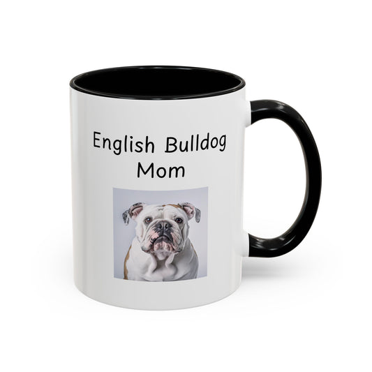 Ceramic Mug - "English Bulldog Mom"