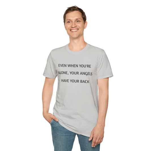Angel Support Tee - "Even When You're Alone, Your Angels Have Your Back"