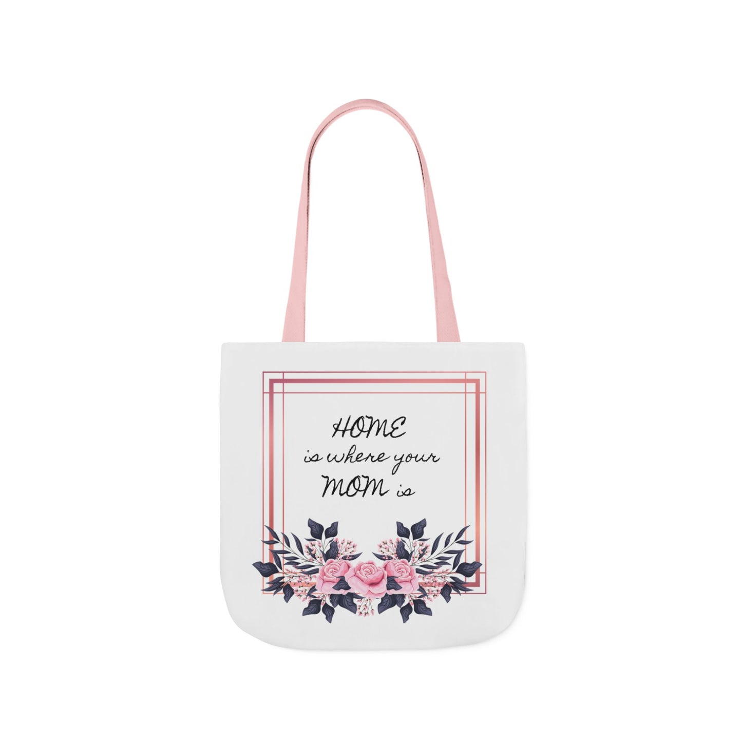 Canvas Tote Bag - Home Is Mom Quote Design