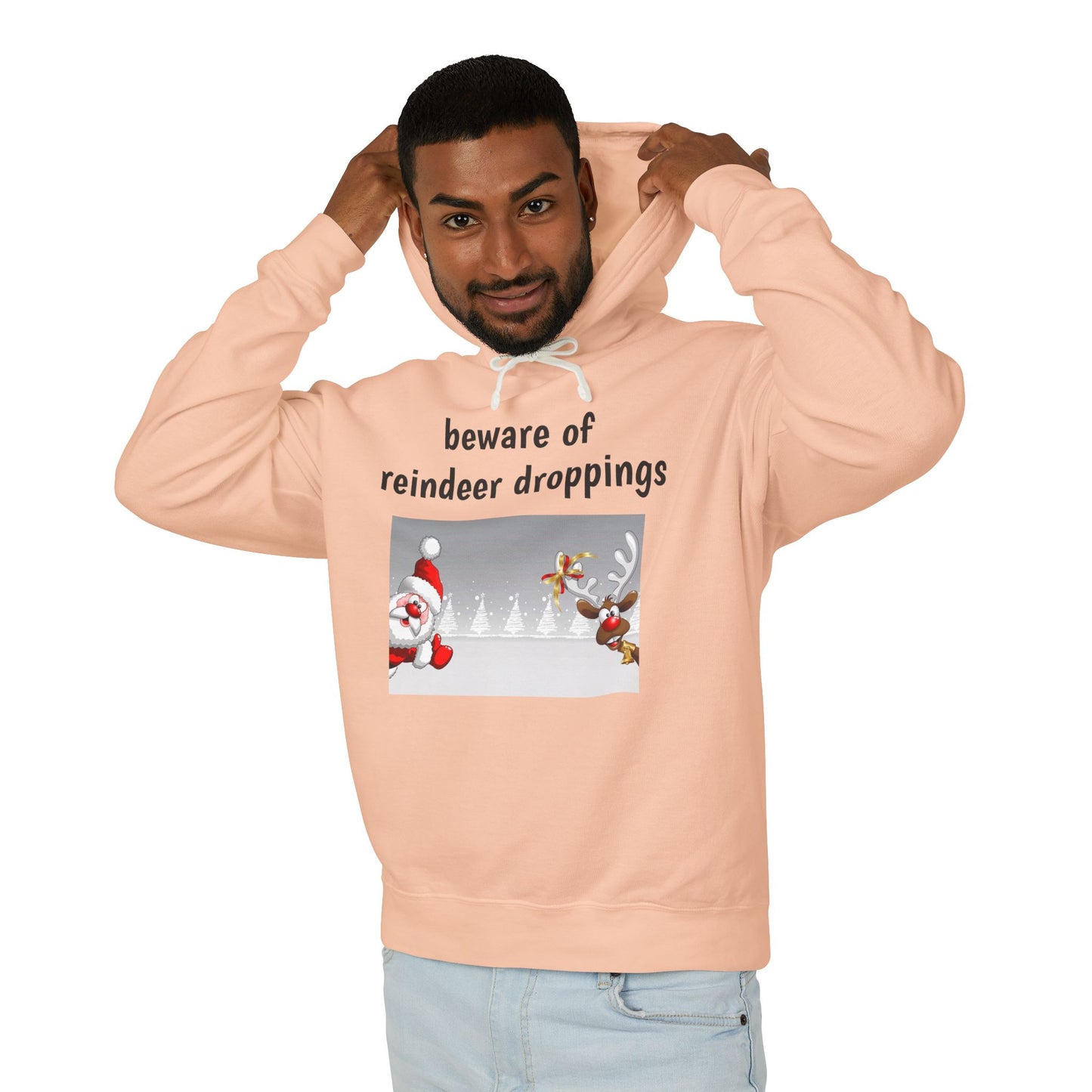 Funny Christmas Hoodie - "Beware Of Reindeer Droppings"