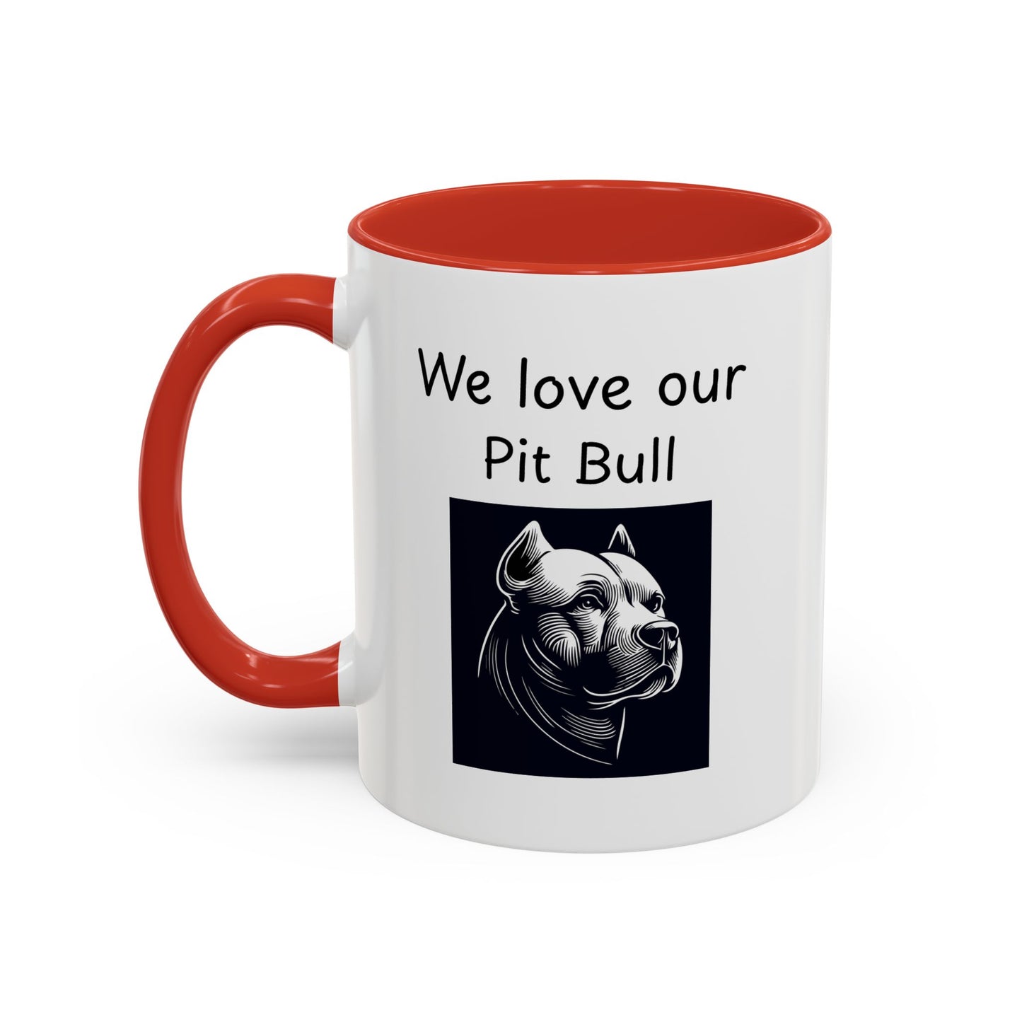 Ceramic Mug - "We Love Our Pit Bull"