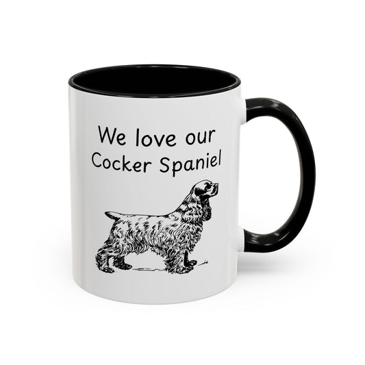 Ceramic Mug - "We Love Our Cocker Spaniel"