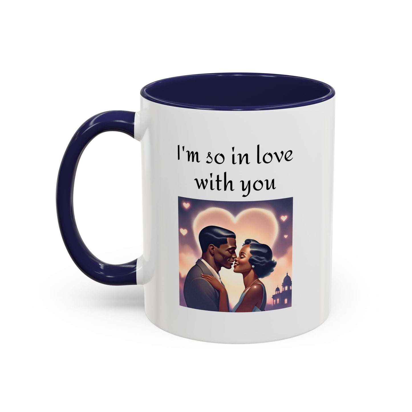 Romantic Quote Mug - "I'm So In Love With You"