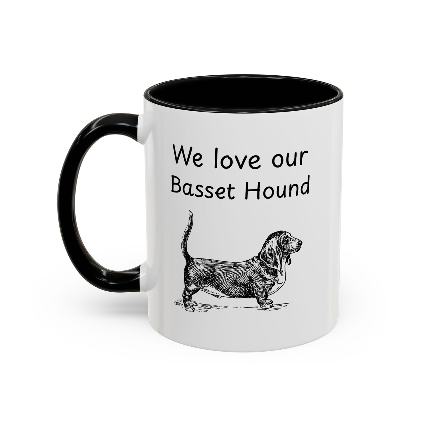 Ceramic Mug - "We Love Our Basset Hound"