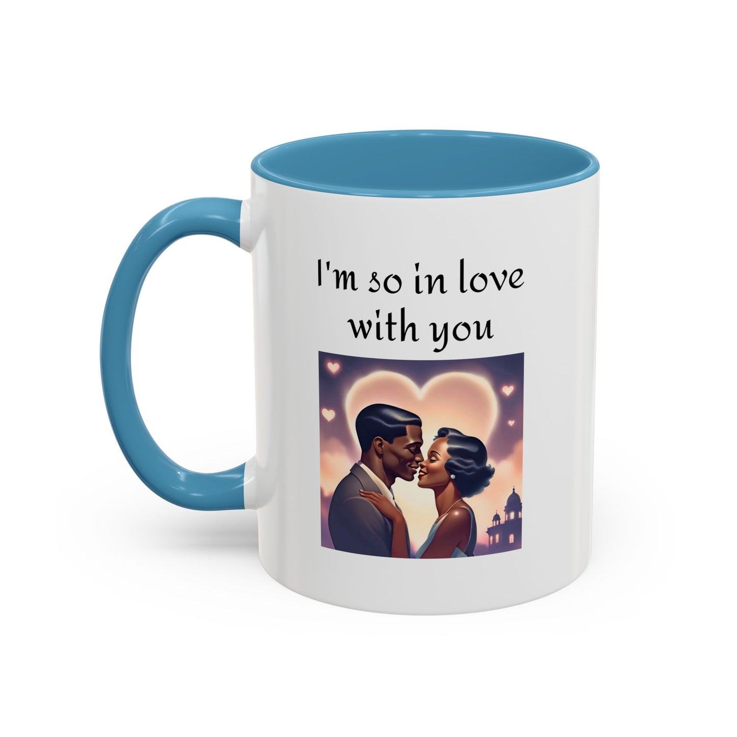 Romantic Quote Mug - "I'm So In Love With You"