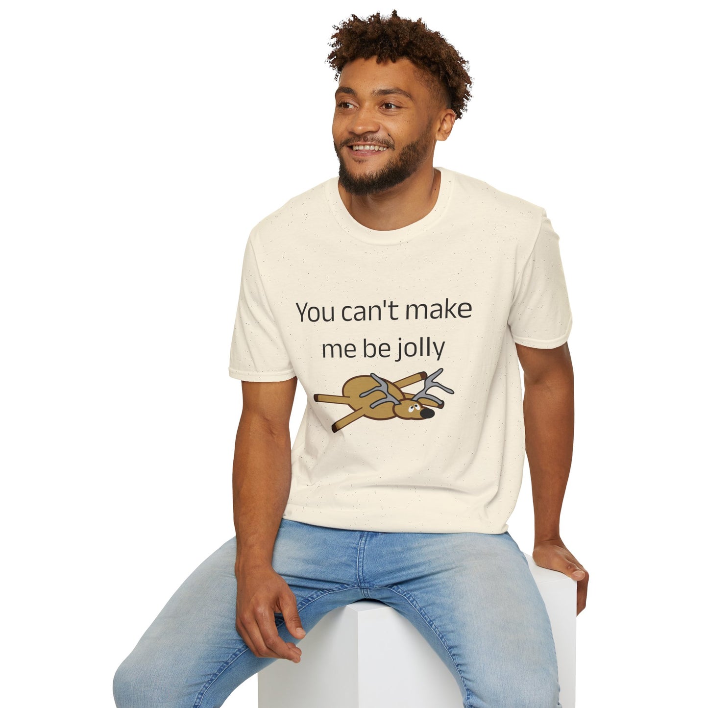 Funny Christmas Tee - "You Can't Make Me Be Jolly"