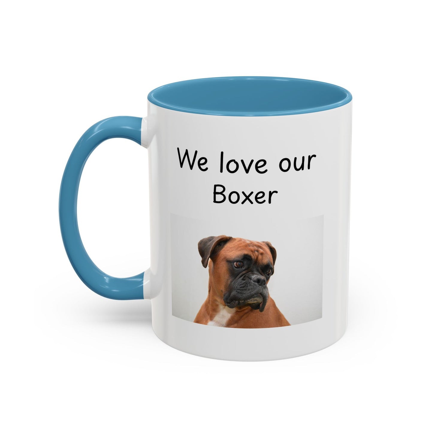 Ceramic Mug - "We Love Our Boxer"