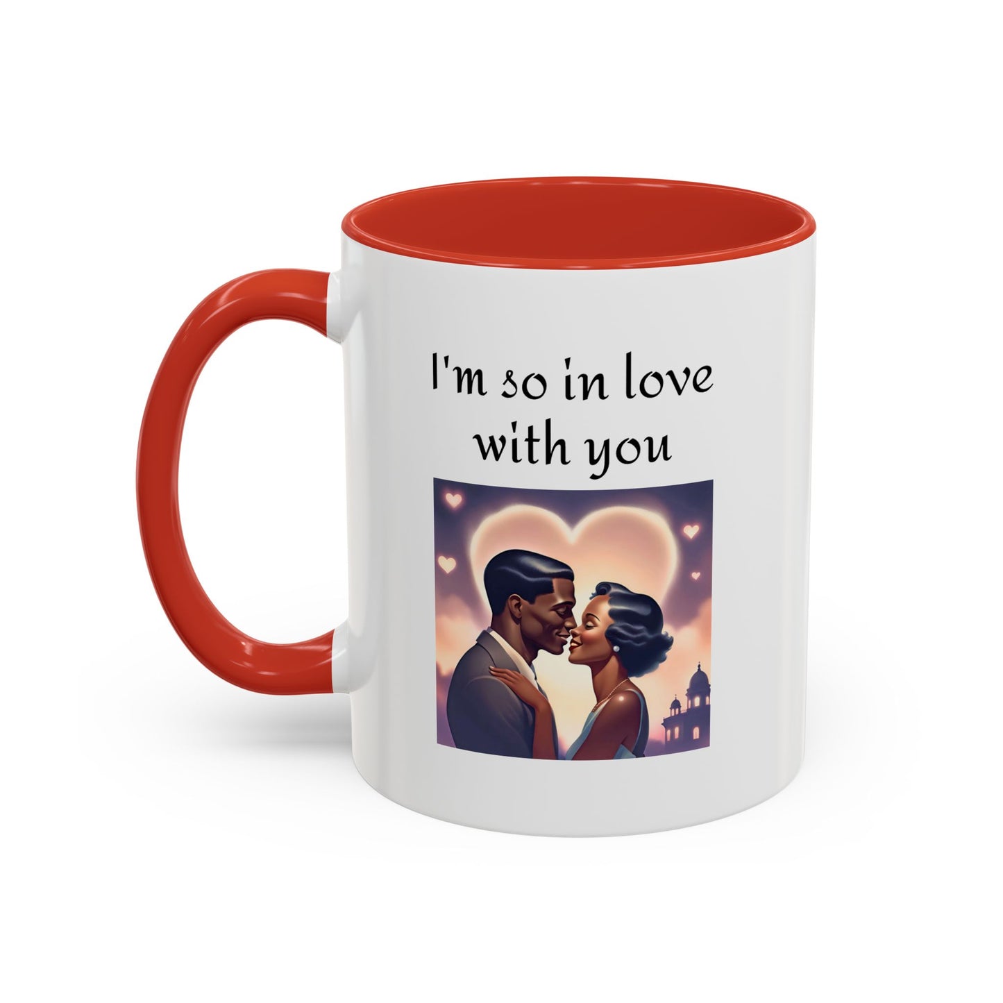 Romantic Quote Mug - "I'm So In Love With You"