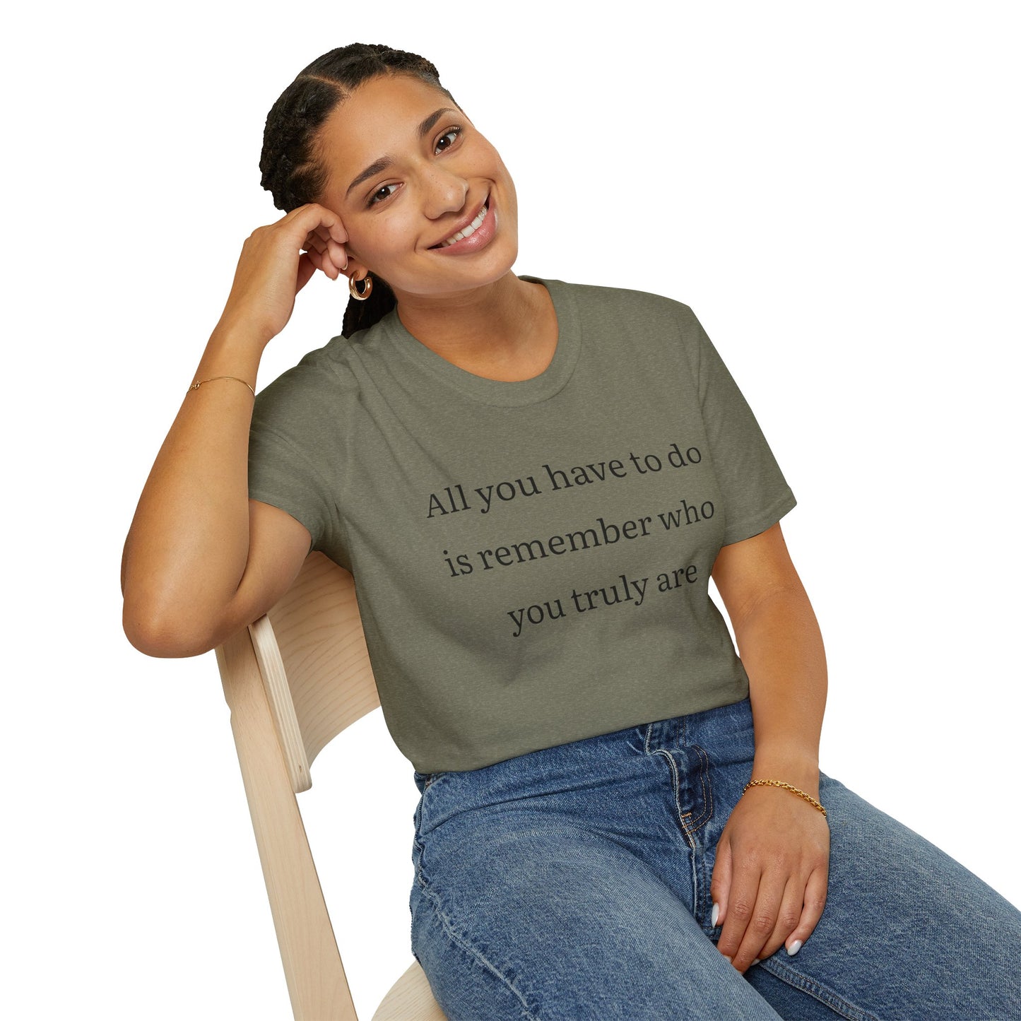 Inspirational Tee - Remember Who You Truly Are Quote