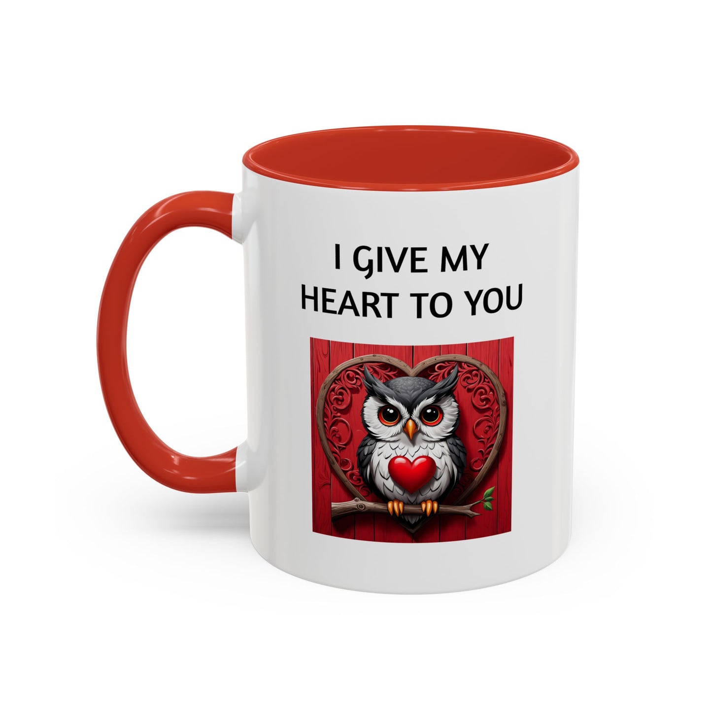 "I Give My Heart To You" - Romantic Quote Coffee Mug