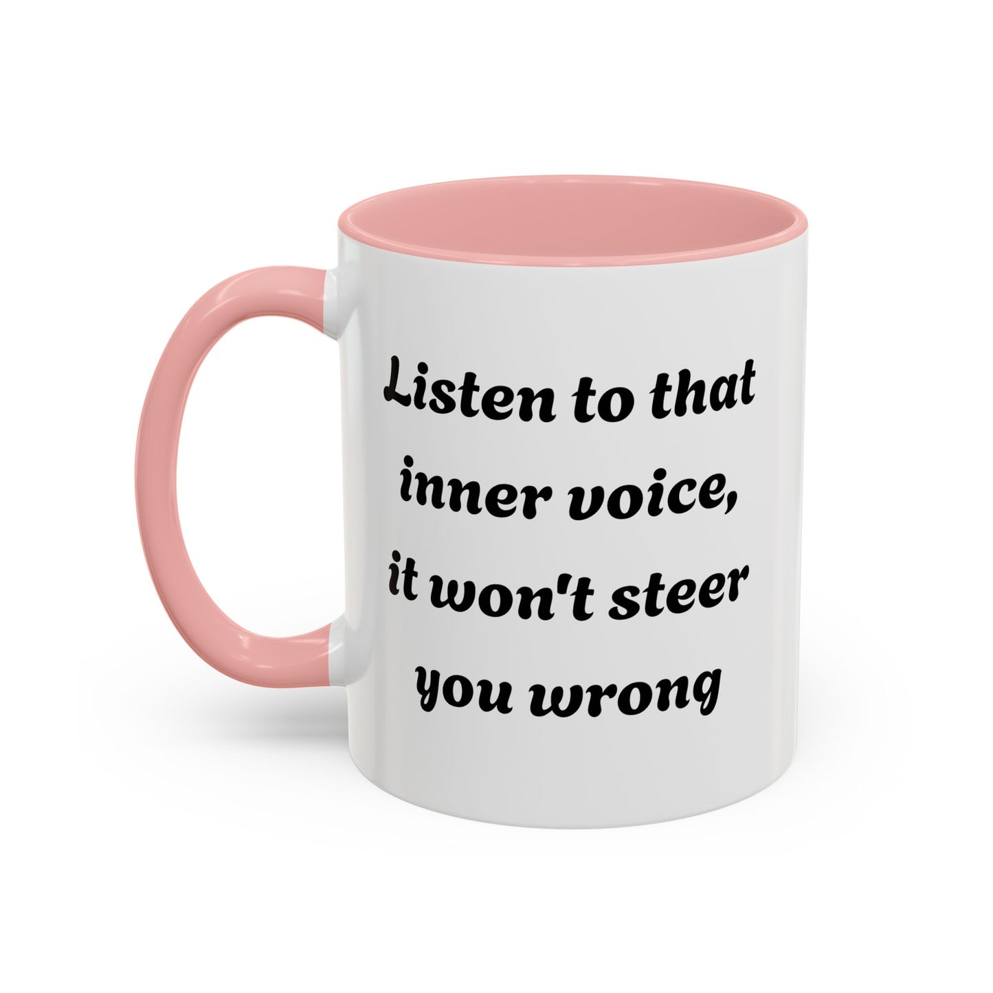 Inspirational "Listen To That Inner Voice" Coffee Mug