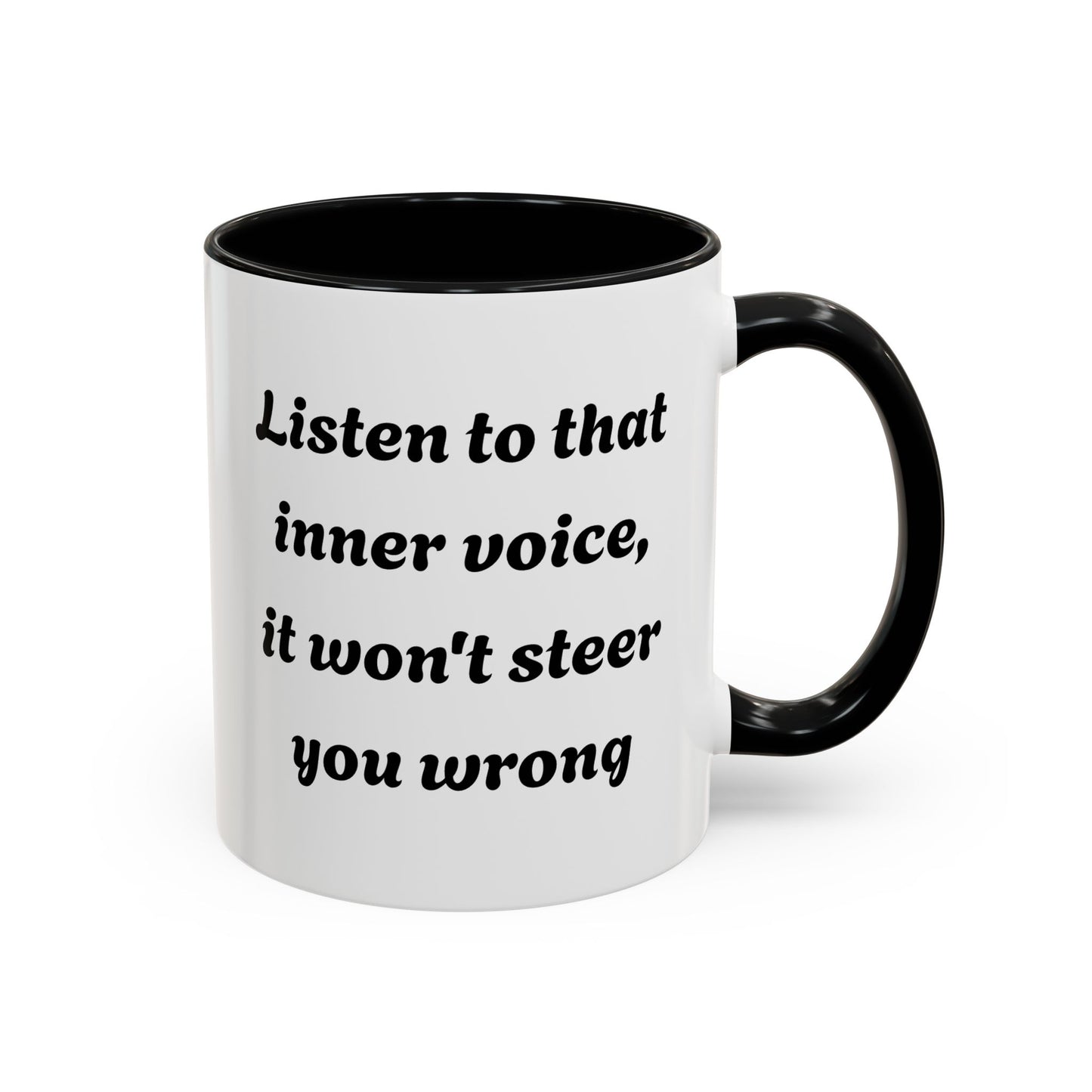Inspirational "Listen To That Inner Voice" Coffee Mug