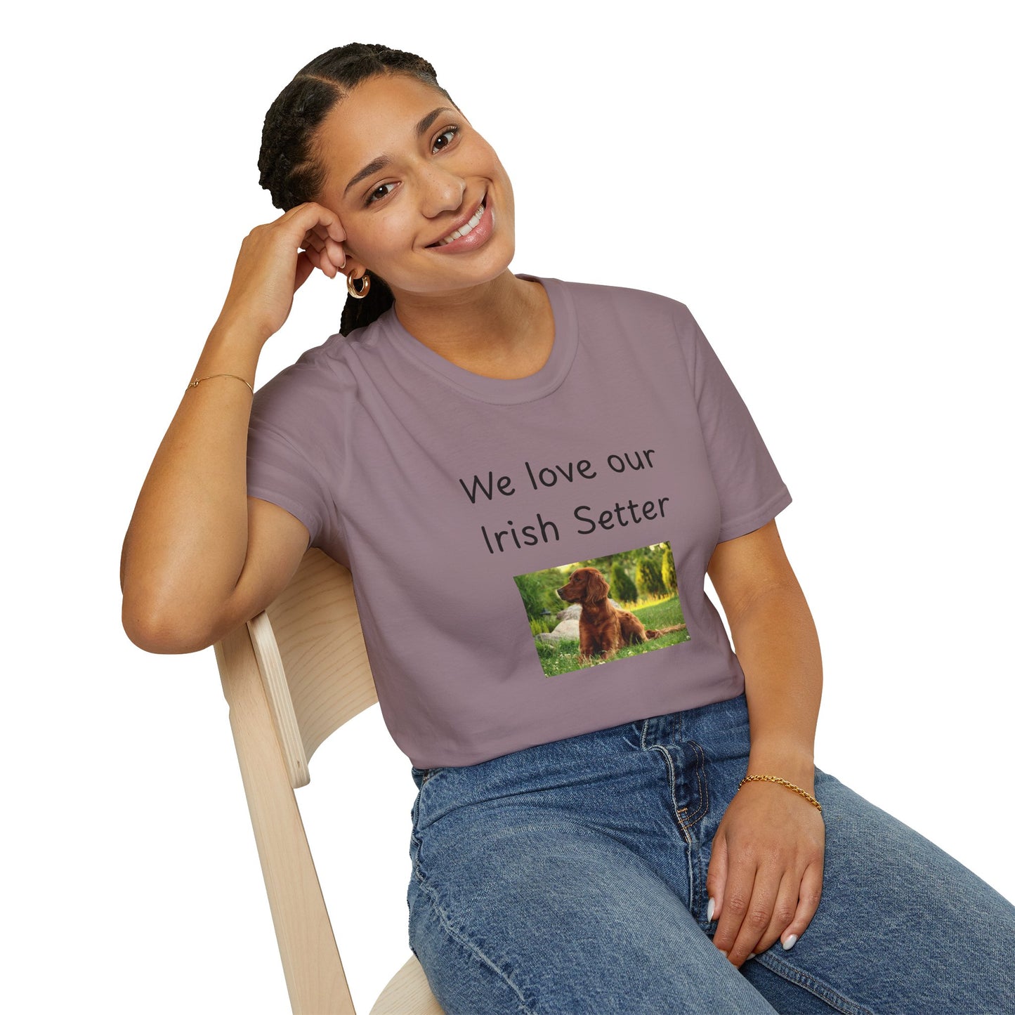 Unisex T-Shirt - "We Love Our Irish Setter" - Dog Owner Tee